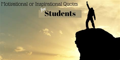 50 Powerful and Inspirational Quotes for Students.